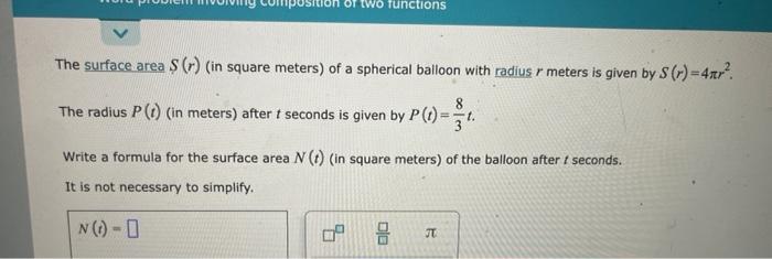 Positi Two Functions The Surface Area R In Square Meters Of A Spherical Balloon With Radiusr Meters Is Given By S 1
