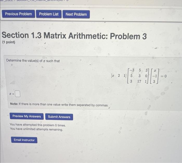 Previous Problem Problem List Next Problem Section 1 3 Matrix Arithmetic Problem 3 1 Point Determine The Value S Of 1