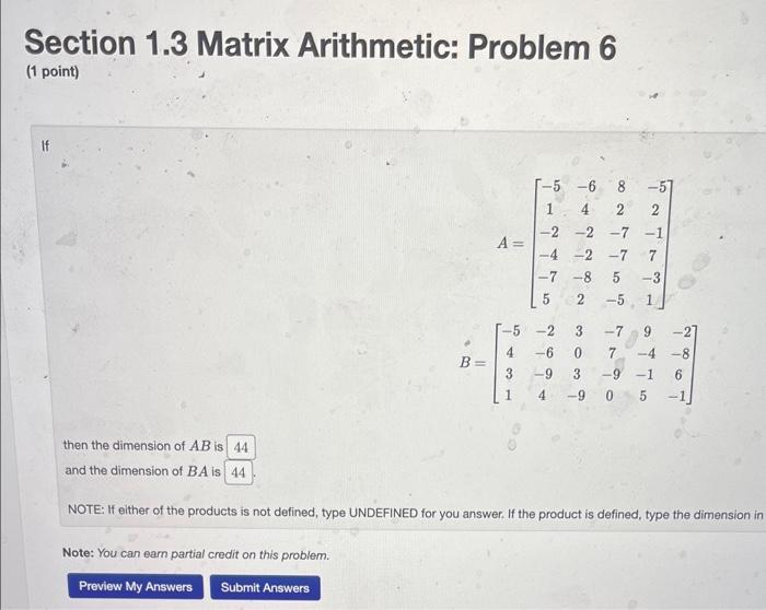 Section 1 3 Matrix Arithmetic Problem 6 1 Point Then The Dimension Of Ab Is 44 And The Dimension Of Ba Is 44 B Note 1