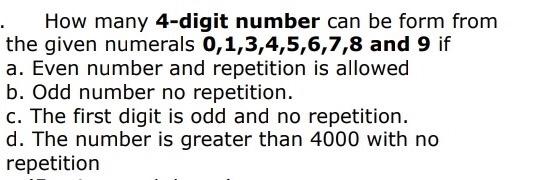 How Many 4 Digit Number Can Be Form From The Given Numerals 0 1 3 4 5 6 7 8 And 9 If A Even Number And Repetition Is Al 1