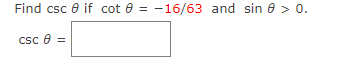 Find Csc 8 If Cot 8 Csc 8 16 63 And Sin 8 0 1