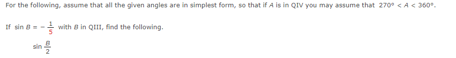 For The Following Assume That All The Given Angles Are In Simplest Form So That If A Is In Qiv You May Assume That 270 1