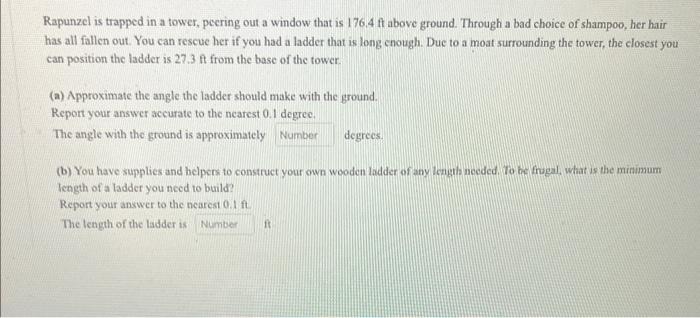 Rapunzel Is Trapped In A Tower Peering Out A Window That Is 176 4 Ft Above Ground Through A Bad Choice Of Shampoo Her 1