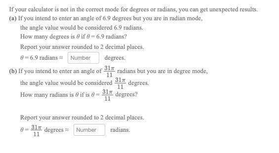 If Your Calculator Is Not In The Correct Mode For Degrees Or Radians You Can Get Unexpected Results A If You Intend 1
