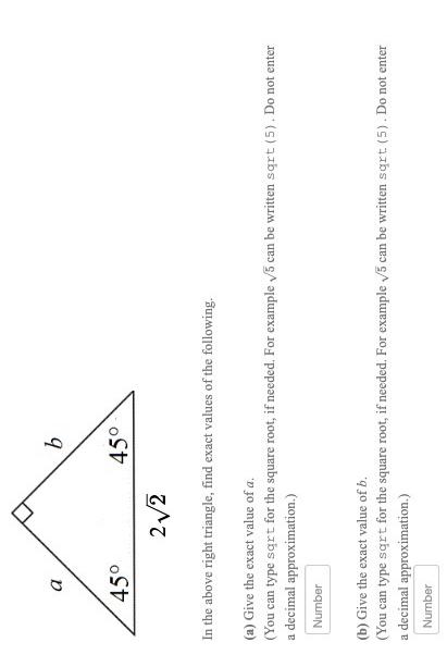 45 2 2 B 45 In The Above Right Triangle Find Exact Values Of The Following A Give The Exact Value Of A You Can T 1