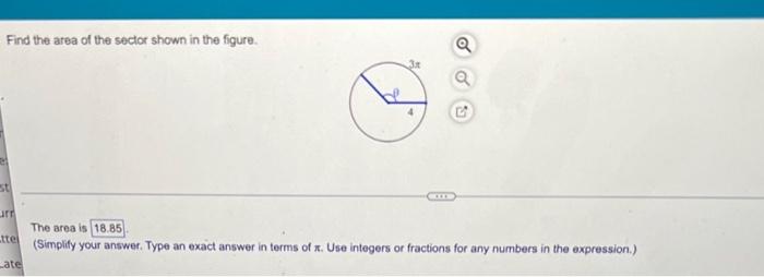 Find The Area Of The Sector Shown In The Figure St Aurr Ttel Ate C The Area Is 18 85 Simplify Your Answer Type An Exa 1