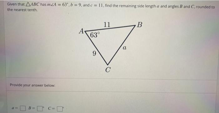 In Aabc We Are Told That B 5 B 19 And 4c 66 Solve For A And C Round To The Nearest Tenth C 5 66 A A 19 B 2