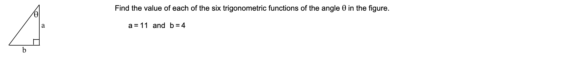 B A Find The Value Of Each Of The Six Trigonometric Functions Of The Angle 0 In The Figure A 11 And B 4 1