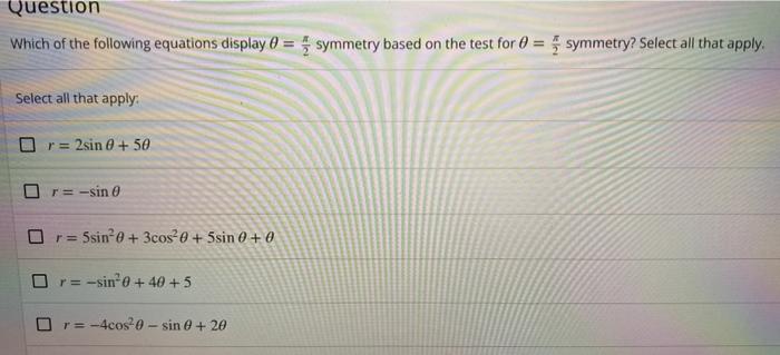 Question Convert The Given Cartesian Equation Into A Polar Equation Provide Your Answer Below X Y 2y Question W 2