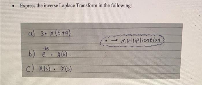 Express The Inverse Laplace Transform In The Following A 3 X 5 Multiplication Bs X S C X S X S Y 5 1