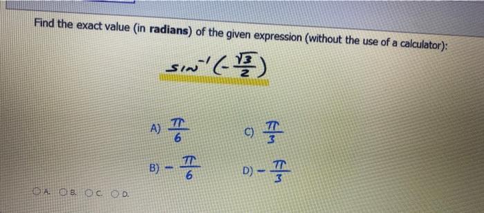 Question Completion Status Find The Exact Value In Radians Of The Given Composition Without The Use Of A Calculator 2