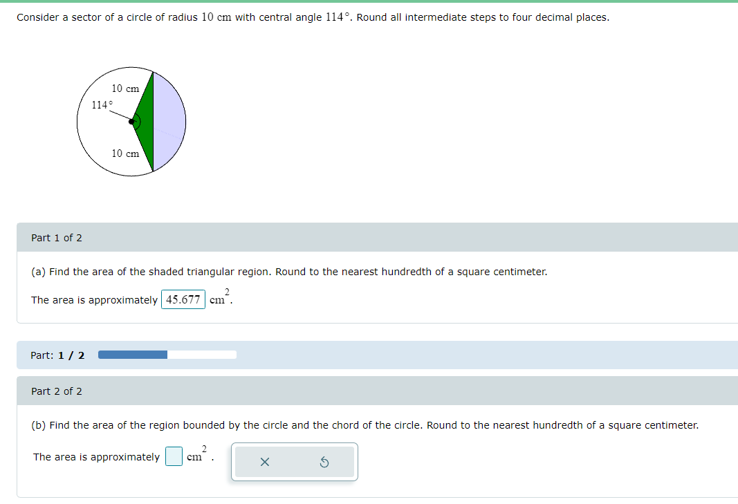 Consider A Sector Of A Circle Of Radius 10 Cm With Central Angle 114 Round All Intermediate Steps To Four Decimal Plac 1