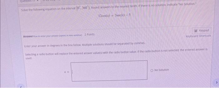 Solve The Following Equation On The Interval 0 360 Round Answers To The Nearest Tenth If There Is No Solution Indica 1