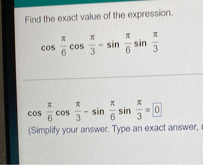 Find The Exact Value Of The Expression Cos Tu Cos B Tu 3 Tu 3 1 B B Sin Sin 6 To Tc Tu Ju Sin Sin 0 Cos Cos 6 6 3 S 1