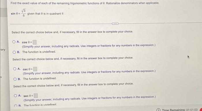 Rary S Find The Exact Value Of Each Of The Remaining Trigonometric Functions Of 0 Rationalize Denominators When Applica 1