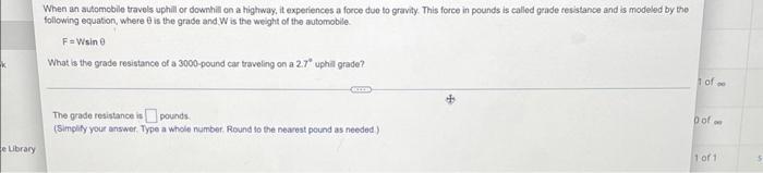 E Library When An Automobile Travels Uphill Or Downhill On A Highway It Experiences A Force Due To Gravity This Force 1