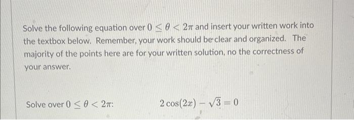 Solve The Following Equation Over 0 0 27 And Insert Your Written Work Into The Textbox Below Remember Your Work Shou 1