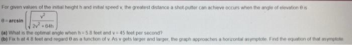 For Given Values Of The Initial Height Hand Initial Speed V The Greatest Distance A Shot Putter Can Achieve Occurs When 1