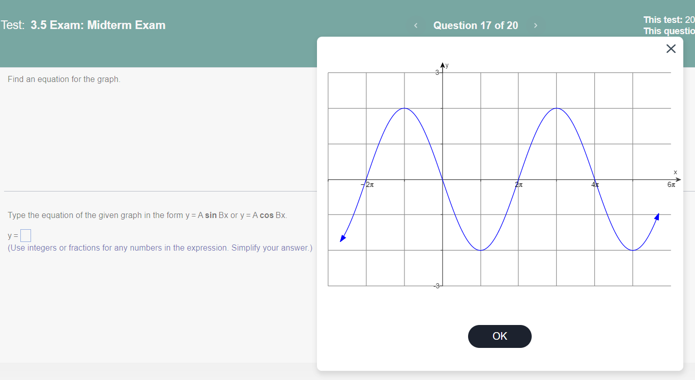 Test 3 5 Exam Midterm Exam Find An Equation For The Graph Type The Equation Of The Given Graph In The Form Y A Sin 1