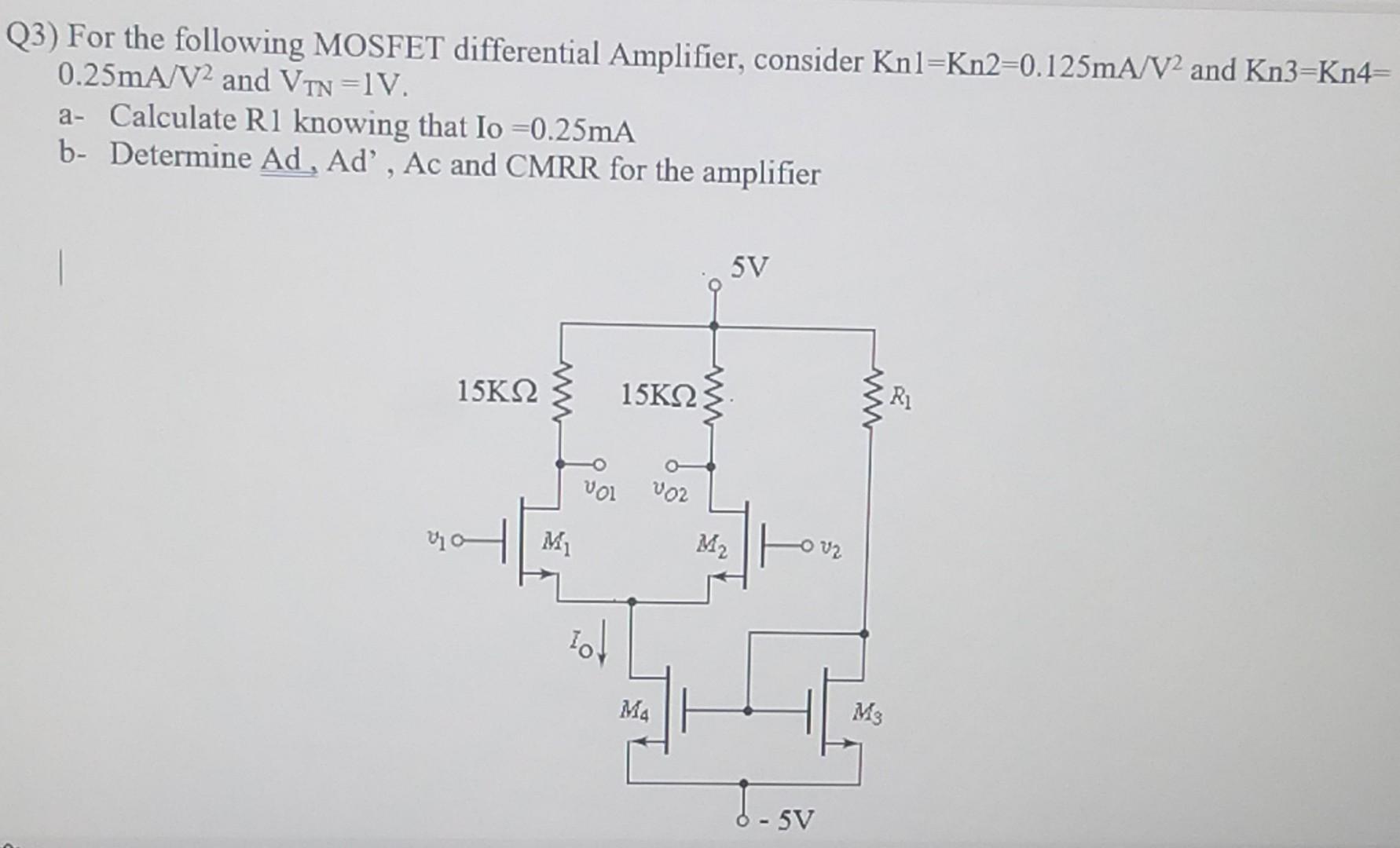Q2 For The Two Cascaded Bjt Differential Amplifier Consider Io1 0 5ma And Io2 1ma A Determine The Values Of R1 A 1