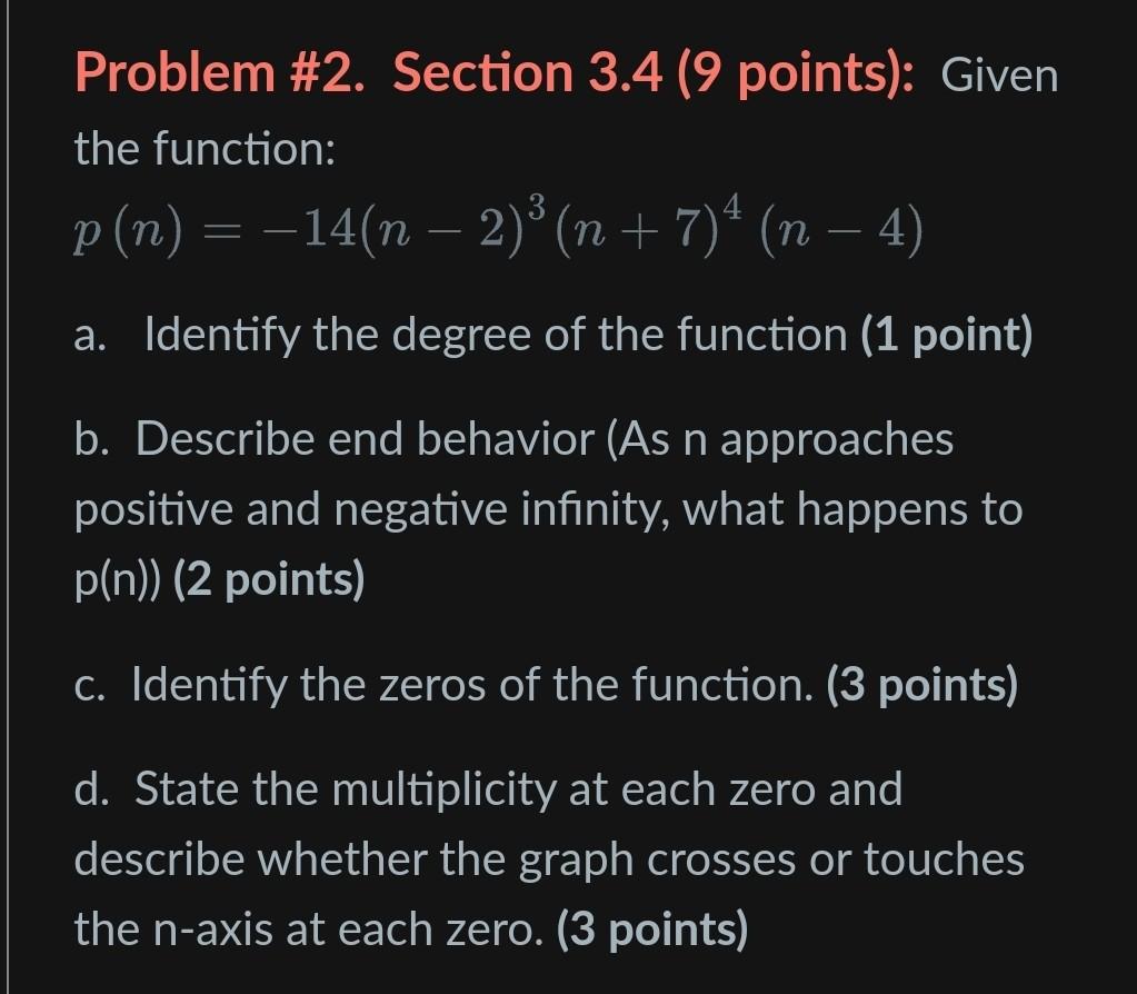 Problem 2 Section 3 4 9 Points Given The Function P N 14 N 2 3 N 7 4 N 4 A Identify The Degree Of The Func 1