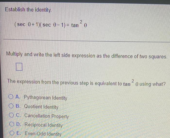 Establish The Identity 2 Sec 0 1 Sec 0 1 Tan 0 Multiply And Write The Left Side Expression As The Difference Of Tw 1