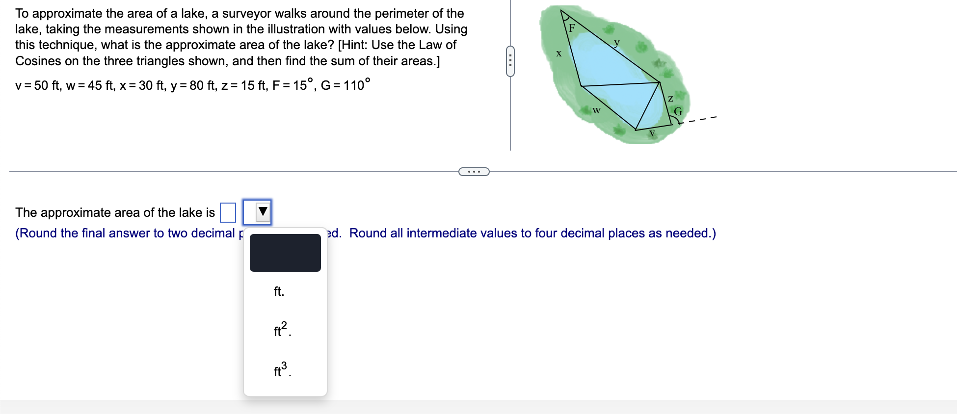To Approximate The Area Of A Lake A Surveyor Walks Around The Perimeter Of The Lake Taking The Measurements Shown In T 1