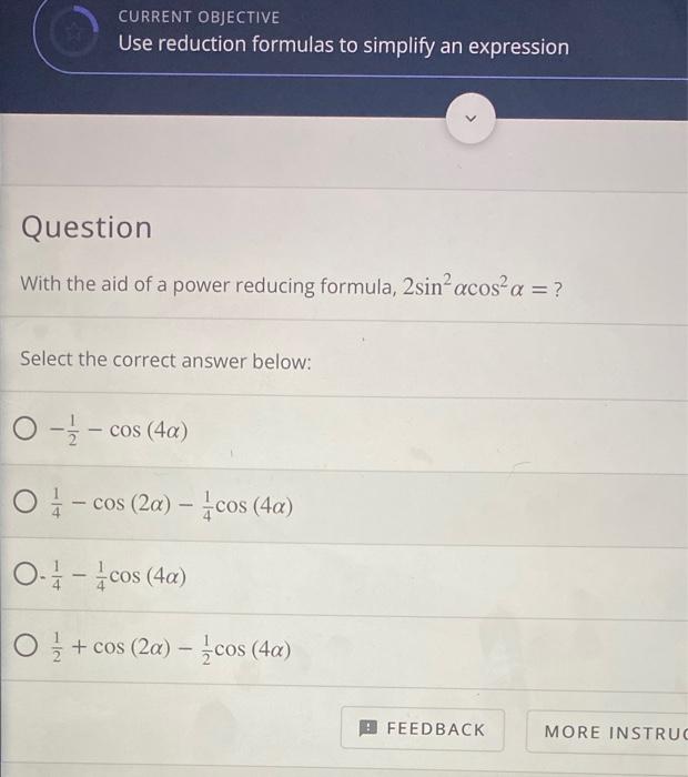 Current Objective Use Reduction Formulas To Simplify An Expression Question With The Aid Of A Power Reducing Formula 2s 1