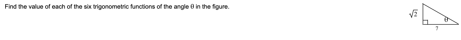 Find The Value Of Each Of The Six Trigonometric Functions Of The Angle 0 In The Figure 2 7 1