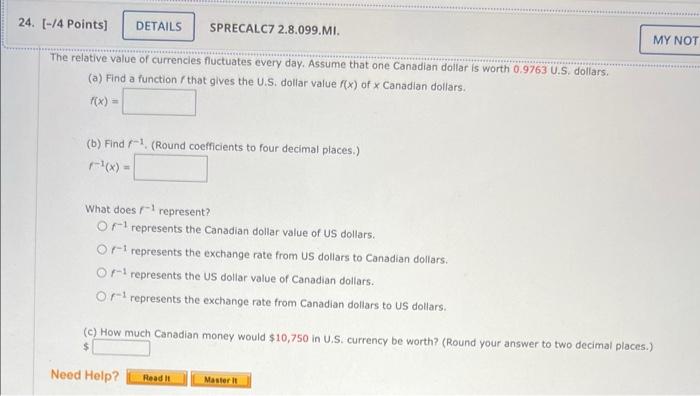 24 4 Points Details The Relative Value Of Currencies Fluctuates Every Day Assume That One Canadian Dollar Is Worth 1