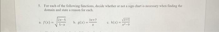 5 For Each Of The Following Functions Decide Whether Or Not A Sign Chart Is Necessary When Finding The Domain And Stat 1