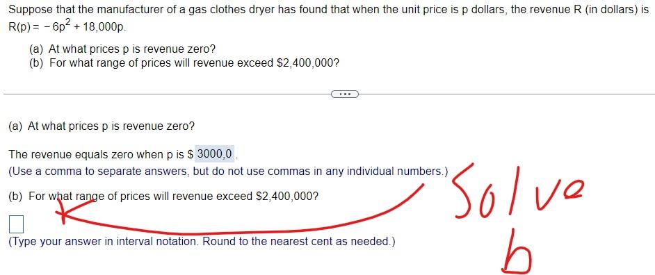 Suppose That The Manufacturer Of A Gas Clothes Dryer Has Found That When The Unit Price Is P Dollars The Revenue R In 1