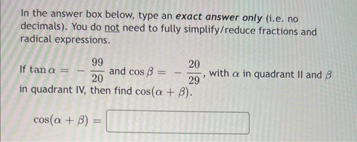In The Answer Box Below Type An Exact Answer Only I E No Decimals You Do Not Need To Fully Simplify Reduce Fraction 1