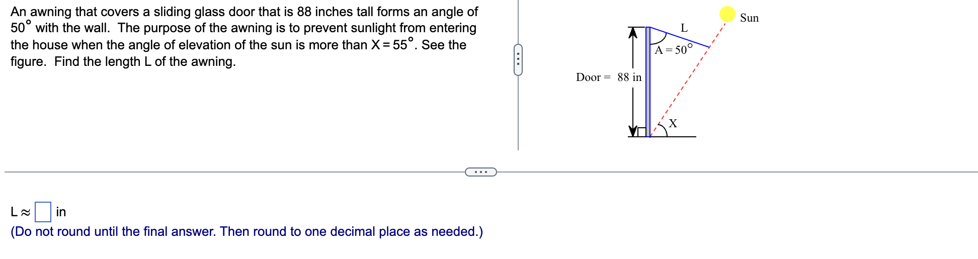 An Awning That Covers A Sliding Glass Door That Is 88 Inches Tall Forms An Angle Of 50 With The Wall The Purpose Of Th 1