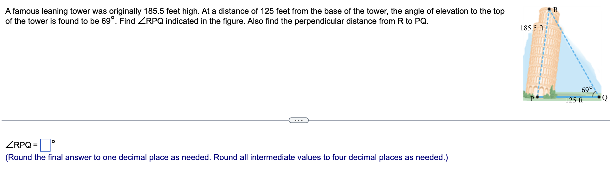 A Famous Leaning Tower Was Originally 185 5 Feet High At A Distance Of 125 Feet From The Base Of The Tower The Angle O 1