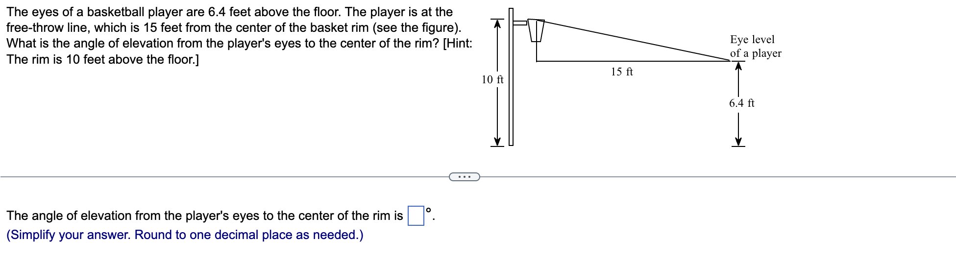 The Eyes Of A Basketball Player Are 6 4 Feet Above The Floor The Player Is At The Free Throw Line Which Is 15 Feet Fro 1