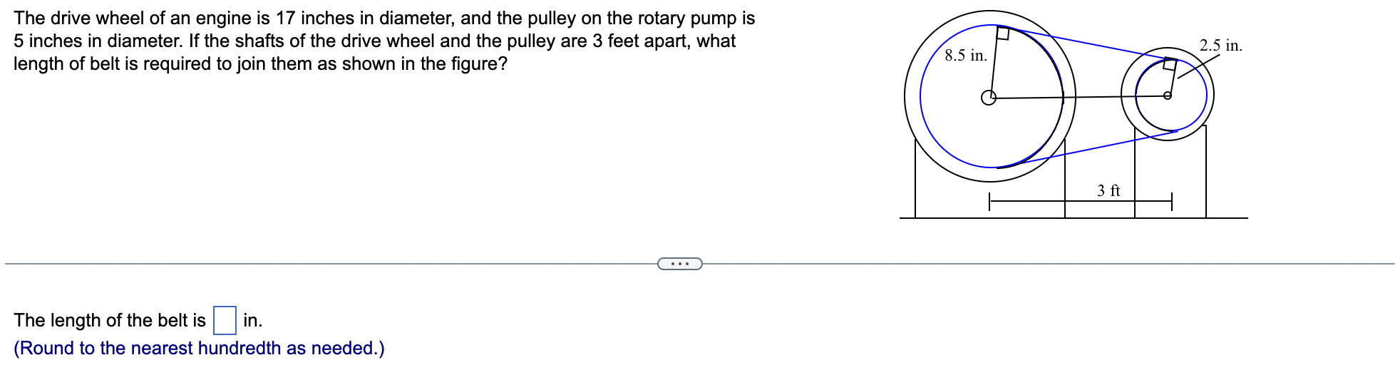The Drive Wheel Of An Engine Is 17 Inches In Diameter And The Pulley On The Rotary Pump Is 5 Inches In Diameter If The 1