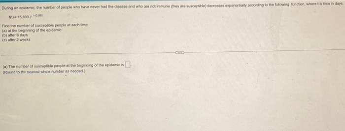 During An Epidemic The Number Of People Who Have Never Had The Disease And Who Are Not Inmune Hey Are Susceptible Dec 1