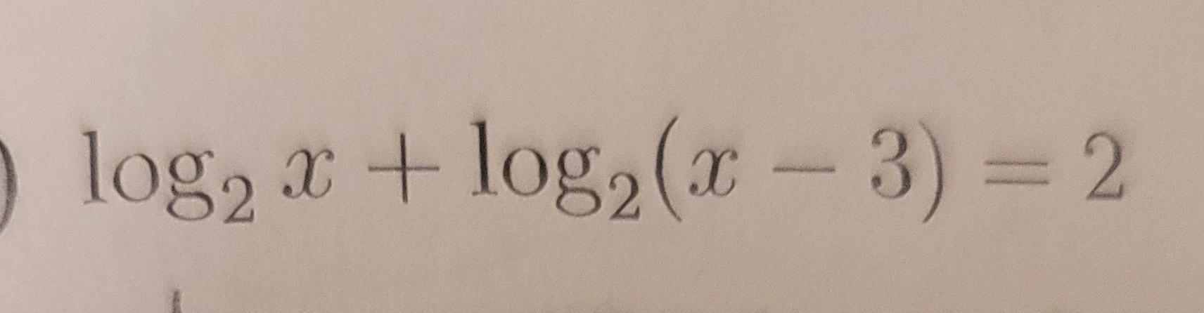 1 Solve The Following Logarithms For X Log2x Log2 X 3 2 2 Use The Laws Of Logarithms To Combine Into A Single Expr 1