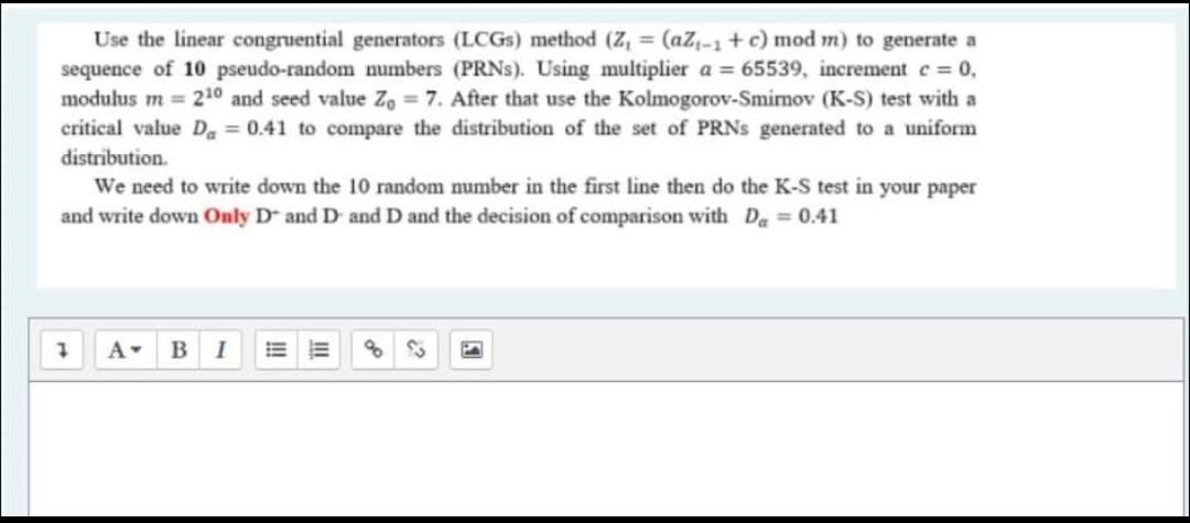 Use The Linear Congruential Generators Lcgs Method Z Az C Mod M To Generate A Sequence Of 10 Pseudo Random 1