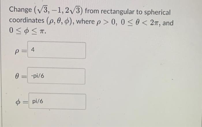 Let E Be The Solid Region Enclosed By The Hemisphere Z 16 X Y And The Xy Plane Use Spherical Coordinates To E 2