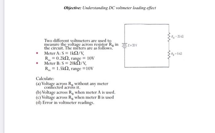 Objective Understanding Dc Voltmeter Loading Effect 2310 5 Two Different Voltmeters Are Used To Measure The Voltage 1