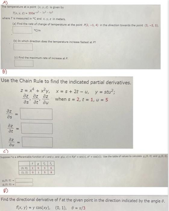 A The Temperature At A Point X Y Z Is Given By T X Y Z 300e X 3p 9 Where T Is Measured In C And X Y Z In 1