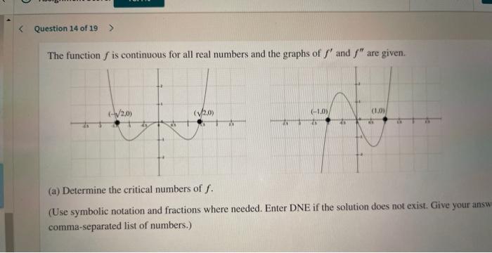 Critical Numbers Of F Where Is F Increasing In Interval Notation Where Is F Decreasing Local Minimum Local 1