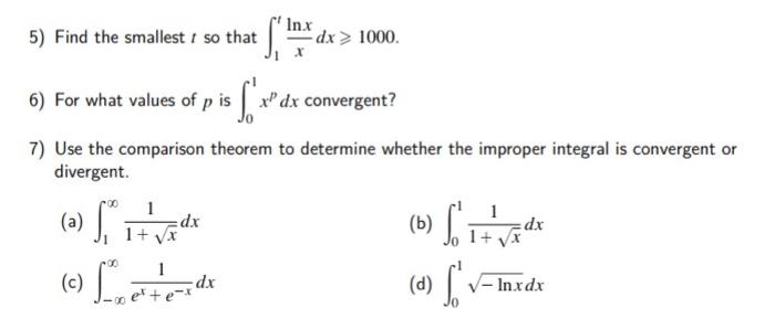 5 Find The Smallest So That A 6 For What Values Of P Is X Dx Convergent Is F X S I S 7 Use The Comparison Th 1