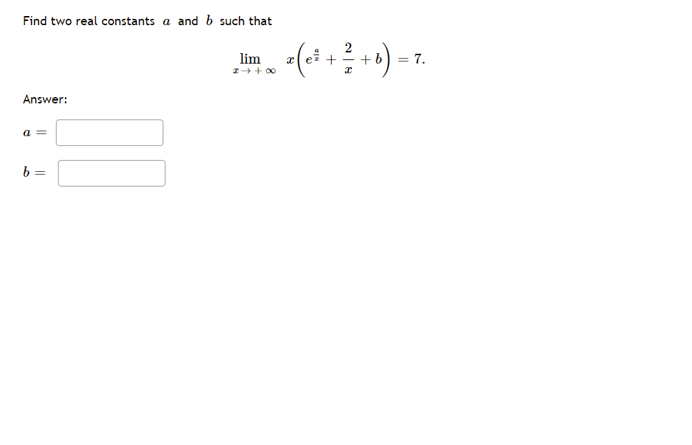 Find Two Real Constants A And B Such That Answer A B Lim X 2 Z E B 7 7 X 1