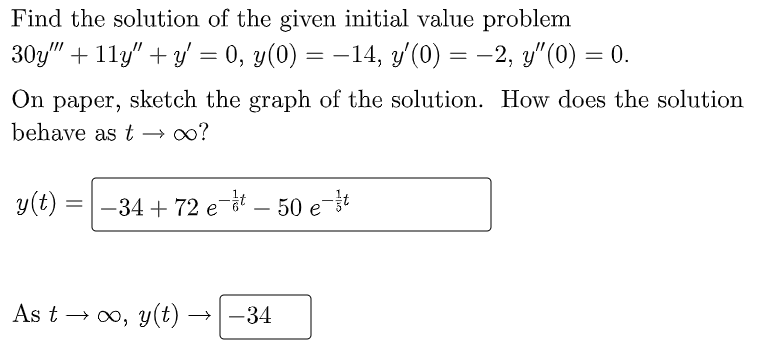 Find The Solution Of The Given Initial Value Problem 30y 11y Y 0 Y 0 14 Y 0 2 Y 0 0 On Paper 1