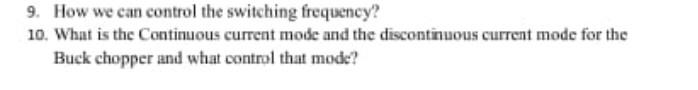 9 How We Can Control The Switching Frequency 10 What Is The Continuous Current Mode And The Discontinuous Current Mod 1