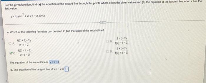For The Given Function Find A The Equation Of The Secant Line Through The Points Where X Has The Given Values And B 1