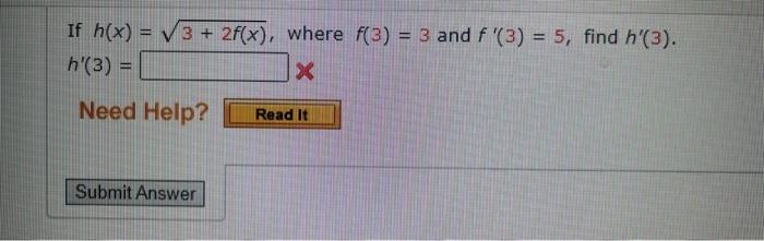 If H X 3 2f X Where F 3 3 And F 3 5 Find H 3 H 3 X Need Help Submit Answer Read It 1